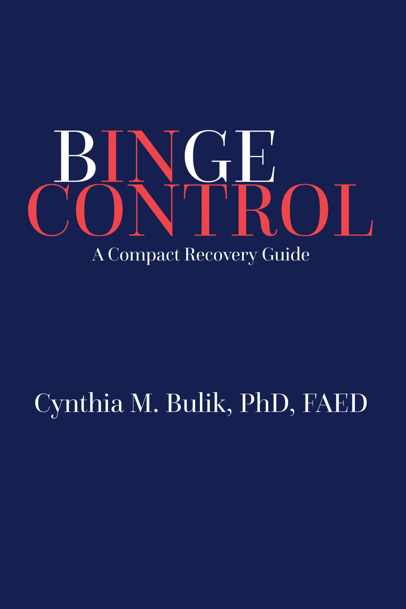 Cynthia Bulik, Ph.D. Books - Binge Control, Midlife Eating ...